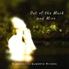 Kimberly and Alberto Rivera - Out of the Muck and Mire - EP